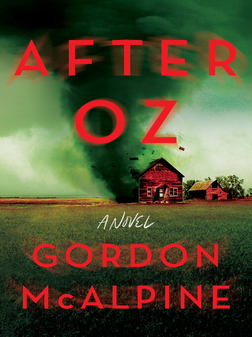 Title details for After Oz by Gordon McAlpine - Available